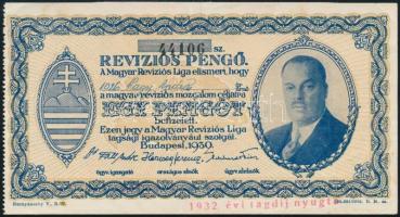 cca 1930 Revíziós tétel: A Revíziós liga felhívása Revíziós Pengő váltására. Hozzá egy revíziós peng...