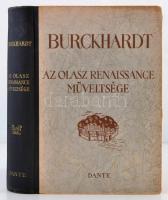 Burckhardt, Jacob: Az olasz renaissance műveltsége. Bp., 1945, Dante. Kicsit laza félvászon kötésben, jó állapotban.