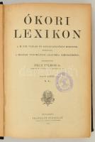 Ókori lexikon. Szerk.: Pecz Vilmos. 1-2. köt. Bp., 1902-1904, Franklin. Félvászon kötésben, jó állap...
