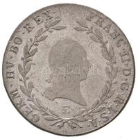 1803E 20kr Ag "I. Ferenc" (6,5g) T:2-,3 Hungary 1803E 20 Kreuzer Ag "Franz I" (6,5g) C:VF,F Huszár: 1965., Unger III.: 1375.b