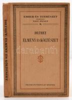 Dilthey: Élmény és költészet. Három tanulmány. Fordította és bevezetéssel ellátta: Várkonyi Hildebrand. Bp., 1925, Franklin Társulat. Ember és Természet sorozat 8. Kiadói kartonált papírkötésben, jó állapotban.