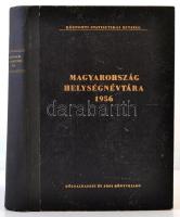 Magyarország helységnévtára 1956. Bp., 1956, KSH. Vászonkötésben, jó állapotban.