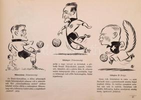 Szepes Béla: Gólkirályok, labdaművészek. A futballvilág hősei. Bp., 1957, Sport. Félvászon kötésben,...