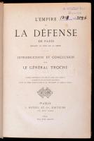 Trochu, [Louis Jules]: Lempire et la défense de Paris devant le jury de la Seine. Párizs, 1872, J. Hetzel. Félbőr kötésben (Kis Tivadar, Pápa), jó állapotban.