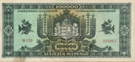 1946. 100.000Milpengő (3x) egyiken balra és felfelé, másik kettőn erősen felfelé csúszva az értékjel...