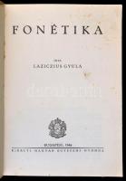 Laziczius Gyula: Fonétika. Bp., 1944, Királyi Magyar Egyetemi Nyomda. Kiadói papírkötésben, javított...