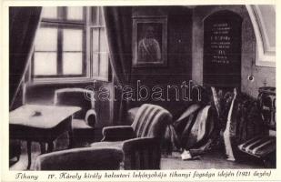 Tihany - 5 db régi városképes lap, IV. Károly király lakószobája / 5 pre-1945 town-view postcards