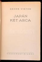 Dr. Keöpe Viktor: Japán két arca. Bp., é.n. (1943), Vörösváry, Ladányi Jánosné-ny.,206+1 p.+10 t. Ki...
