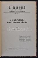 Boda István (1894-1979): A magyarság, mint lélektani kérdés. Új élet felé 9. szám. Bp., é.n.(1943?), Studium, 30 p. Átkötött félvászon-kötés, az eredeti papírborítót bekötötték, volt könyvtári példány.