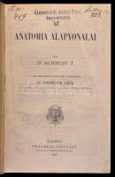 Dr. Schmidt T.: Az anatomia alapvonalai. Bp., 1904, Franklin-Társulat. Átkötött félvászon-kötés, az ...