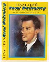 Lévai Jenő: Raoul Wallenberg. Regényes élete, hősi küzdelmei, rejtélyes eltűnésének titka. Bp., 1988, ÁKV-Maecenas. Kiadói kartonált papírkötés.