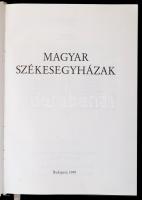 Magyar székesegyházak. Szerk: Éri István. Bp., 1989, Tájak-Korok-Múzeumok. Kiadói kartonált papírköt...