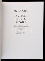 Móser Zoltán: Nyitom szemem álomra. Balassi Bálint hirtelen élete. Fordította Teresa Worowska. Bp., ...
