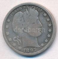 Amerikai Egyesült Államok 1897. 25c Ag Barber Quarter T:3 USA 1897. 25 Cents Barber Quarter C:F Krause KM#114