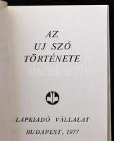 Az Uj Szó története. Szerk.: Gyáros László. Bp.,1977, Lapkiadó Vállalat. Kiadói műbőr-kötés. Jó álla...