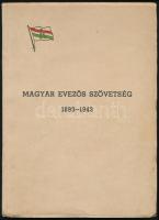 Magyar Evezős Szövetség 1893-1943. A szövetség életét rengeteg képpel bemutató kiadvány. 88p. Papírborítékban. Jó állapotban. Ritka!