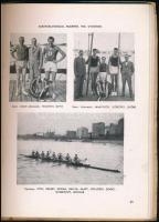 Magyar Evezős Szövetség 1893-1943. A szövetség életét rengeteg képpel bemutató kiadvány. 88p. Papírb...