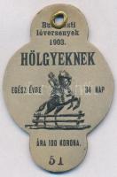 1903 Budapesti Lóversenyek, kitűző hölgyeknek, egész évre