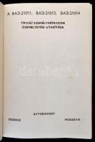 3 db gépjármű műszaki könyv: AvtoVAZ-21011,21013,2014 típusú gépkocsik üzemeltetési utasítása. Moszk...