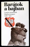 Barátok a bajban. Lengyel menekültek Magyarországon 1939-1945. Bp., 1985, Európa. Kiadói egészvászon-kötés, kiadói papír védőborítóban.