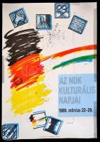 1989 Nádai Ferenc: Az NDK kulturális napjai. Plakát, jelzett, 83x58,5 cm