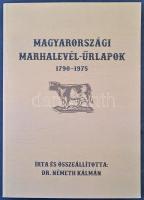 Dr Németh Kálmán: Magyarországi marhalevél űrlapok 1790-1975, 502 old. / Cattle pass forms in Hungary 1790-1975 502pp