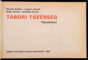 Kováts Zoltán - Lugosi József - Nagy István - Sárhidai Gyula: Tábori tüzérség. Típuskönyv. Bp., 1988...