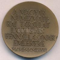 Kiss Nagy András (1930-1997) 1981. "A Magyar Numizmatikai Társulat LXXX éves fennállásának emlé...