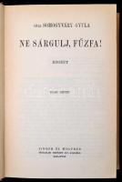 Somogyváry Gyula: Ne sárgulj, fűzfa! I-II. kötet (Egybekötve.) Bp., 1940, Singer és Wolfner. Kiadói egészvászon-kötés, jó állapotban.