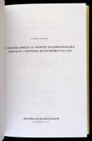 György Sándor: A Magyar Királyi 16. Honvéd  Felderítőosztály harcai az 1. Hadsereg kötelékében 1944-...