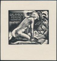 Menyhárt József (1901-1976): Erotikus ex libris Galambos Ferenc. Fametszet, papír, jelzett a dúcon, 7×8 cm