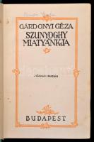Gárdonyi Géza munkái, 3 kötet: 
Szunyoghy miatyánkja. Második kiadás. Jó állapotban.
Arany, tomjén...