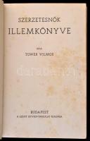 Tower Vilmos: Szerzetesnők illemkönyve. Bp.,1941, Szent István-Társulat. Kiadói papírkötés
