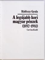 Rádóczy Gyula: A legújabb kori magyar pénzek (1892-1981). Budapest, Corvina Kiadó, 1984. Használt, d...