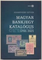 Adamovszky István: Magyar bankjegy katalógus 1759-1925. Budapest, 2009. Első kiadás. Új állapotban.