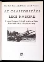 Beale, Nick - D'Amico, Ferdinando - Valentini, Gabriele: Az olaszországi légiháború. Debrecen, ...