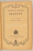 Prohászka Ottokár: Iránytű. Sajtó alá rendezte: Schütz Antal."Magyar Könyvgyűjtők 1940" Bp...