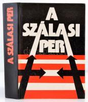 6 db történelem, hadtörténet témájú könyv: Karasai Elek-Karsai László: A Szálasi per. Németh Pál: Le...