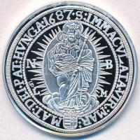 DN "Magyar tallérok utánveretben - I. Lipót tallér 1687" Ag emlékérem tanúsítvánnyal (20g/...