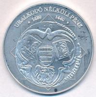 DN A magyar nemzet pénzérméi - Uralkodó nélküli pénz 1439-1440 Ag emlékérem (10,52g/0.999/35mm) T:1(PP)