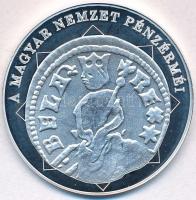 DN "A magyar nemzet pénzérméi - Napfogyatkozás dénáron 1235-1270" Ag emlékérem (10,27g/0.9...