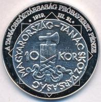 DN "A magyar nemzet pénzérméi - A Tanácsköztársaság próbaveret pénze 1919. III. 21." Ag emlékérem tanúsítvánnyal (10,48g/0.999/35mm) T:PP fo.