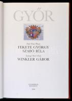 Winkler Gábor: Győr. Fekete György, Szabó Béla fotóival. Bp., 2006, Interpress. Kiadói kartonált pap...