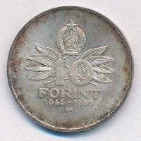 1956. 10Ft Ag &quot;Tízéves a forint&quot; T:1- patina Adamo EM4