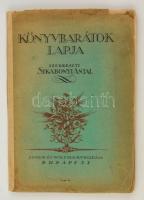 1928 Könyvbarátok Lapja. Szerk.: Sikabonyi ANtal. Bp., 1928, Singer és Wolfner. Papírkötés, javított gerinccel, sérült kötéssel, kissé foltos, kissé sérült borítóval.