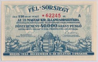 Budapest 1932. "Az 59. Magyar Királyi Állami Sorsjáték" fél sorsjegye, 1,50P értékben T:II