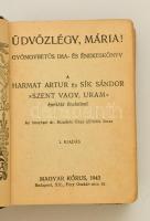 Üdvözlégy, Mária! Gyöngybetűs ima- és énekeskönyv. Bp., 1943, Magyar Kórus. Kicsit kopott vászonkötésben, egyébként jó állapotban.