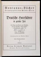 Deutsche  Heerführer in großer Zeit. Kiadta Walther Stein. Siegen-Berlin-Leipzig, 1915, Hermann Mont...