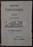 1922 Magyar turfkrónika. Szerk.: Őszi Kornél. Bp., Magyar Turf. Papírkötésben, jó állapotban.