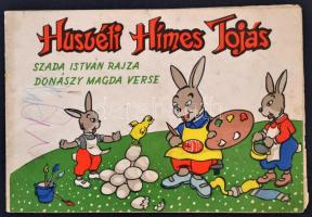 cca 1950-1960 Húsvéti Hímes Tojás - Szada István rajza, Donászy Magda verse, kifestő gyerekeknek